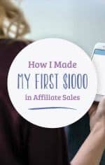 How I Made My First $1,000 in Affiliate Sales